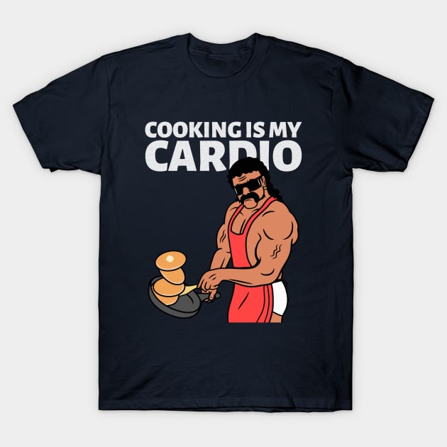 Cooking is My Cardio Food Recipe T-Shirt by Lamount Tees
